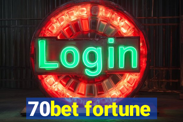 70bet fortune